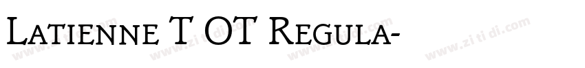 Latienne T OT Regula字体转换 Latienne T OT Regula字体转换